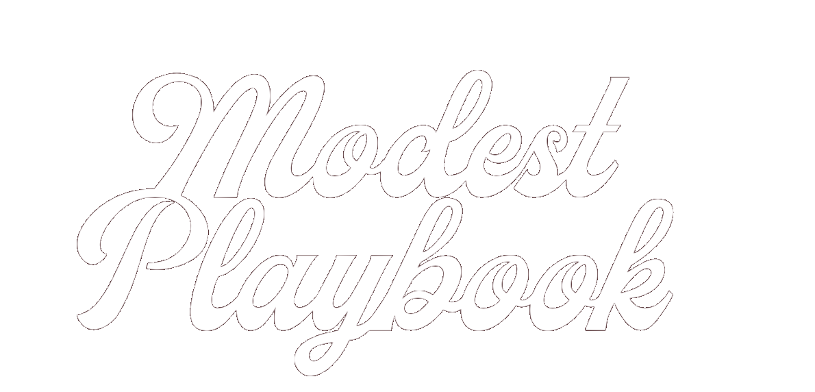 Modest Playbook